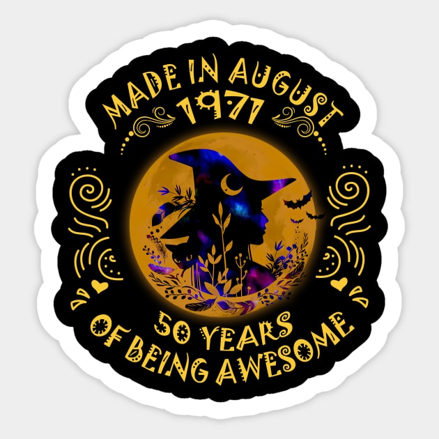 Witch Made In August 1971 50 Years Of Being Awesome Sticker by trainerunderline